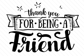 Thank You for Being a Friend